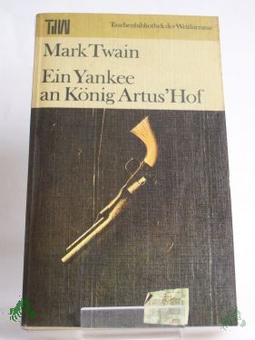 Artikelbild 1 des Artikels “Ein Yankee an König Artus' Hof / Mark Twain. Dt. von Lore Krüger “