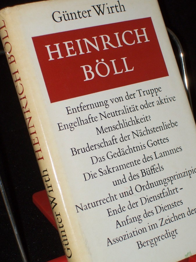 Artikelbild 1 des Artikels “Heinrich Böll : Essayist. Studie über religiöse u. gesellschaftl. Motive im Prosawerk d. Dichters / Günter Wirth “