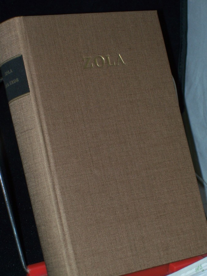 Artikelbild 1 des Artikels “Die Erde / Emile Zola. [Aus d. Franz. ins Dt. übertr. von Hans Balzer nach d. von Maurice Le Blond bes. Gesamtausg. Paris 1929] “
