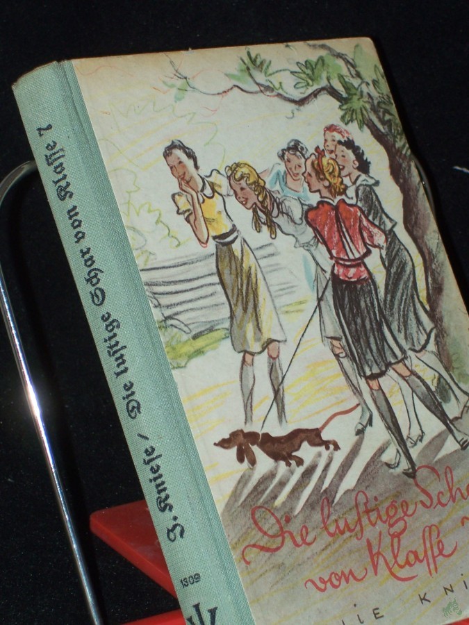 Artikelbild 1 des Artikels “Die lustige Schar von Klasse 7 : Eine fröhl. Mädelgeschichte / Julie Kniese. Zeichngn v. Heinz Schubel “