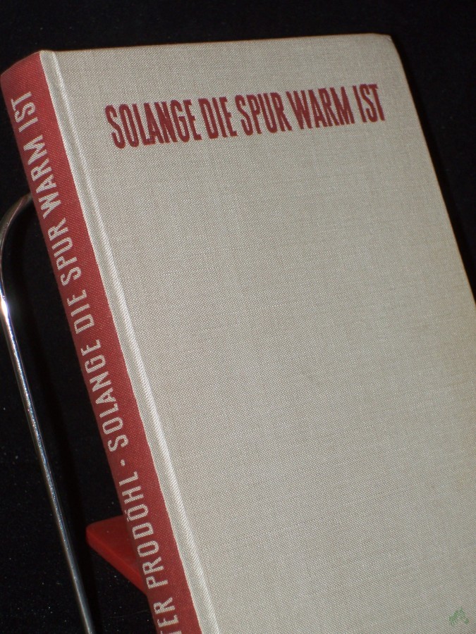 Artikelbild 1 des Artikels “Solange die Spur warm ist : Kriminalgeschichten / Günter Prodöhl. [Ill. Klaus Poche] “