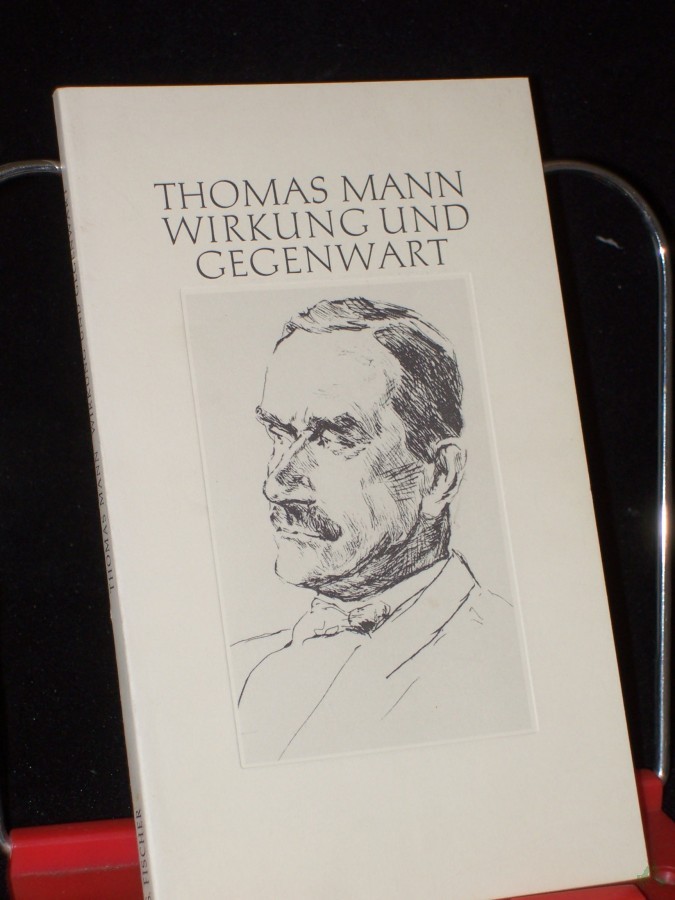 Product image 1 of the product “Thomas Mann, Wirkung und Gegenwart : aus Anlass d. 100. Geburtstages am 6. Juni 1975. / [Red. Wolfgang Mertz] ”