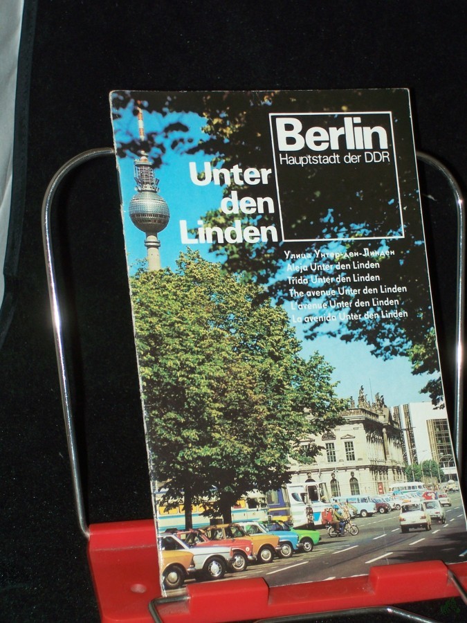 Product image 1 of the product “Unter den Linden : Berlin, Hauptstadt d. DDR / [Autor: Horst Büttner] ”