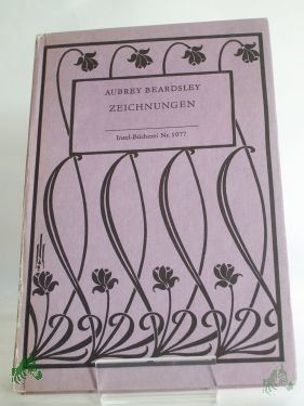 Artikelbild 1 des Artikels “Zeichnungen : 32 Bildtaf. u.e. Anh. mit Briefen / Aubrey Beardsley. Hrsg. von Ursula Horn. Übers. aus d. Engl. von Karl Heinz Berger “