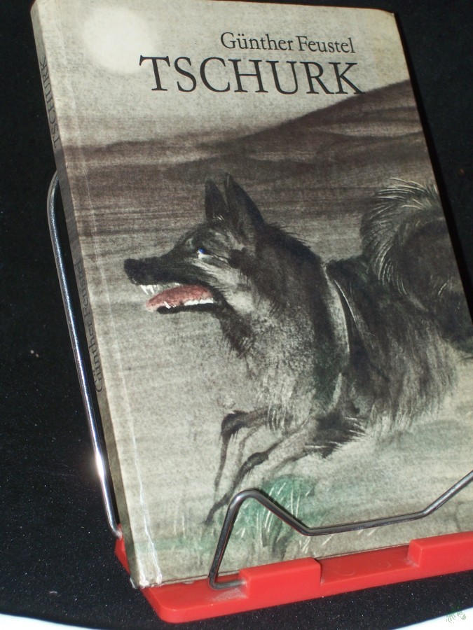 Product image 1 of the product “Tschurk : e. Tiergeschichte aus Lappland / Günther Feustel. [Ill. von Dieter Müller] ”