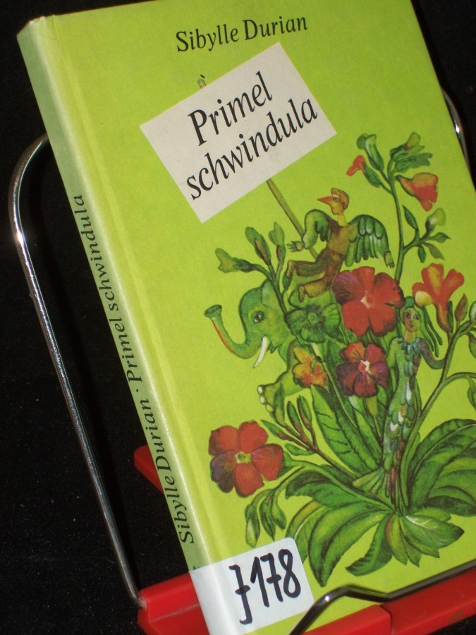 Artikelbild 1 des Artikels “Primel schwindula / Sibylle Durian. [Ill. von Elke Spuler-Bullert] “