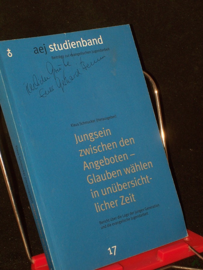 Product image 1 of the product “Jungsein zwischen den Angeboten : Glauben wählen in unübersichtlicher Zeit ; Bericht über die Lage der jungen Generation und die evangelische Jugendarbeit / [Arbeitsgemeinschaft der Evangelischen Jugend in der Bundesrepublik Deutschland e.V ”