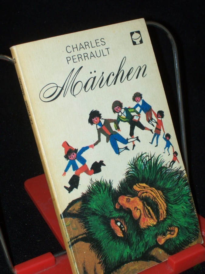 Product image 1 of the product “Märchen / Charles Perrault. Nacherz. von Moritz Hartmann. [Ill. von Erich Gürtzig] ”