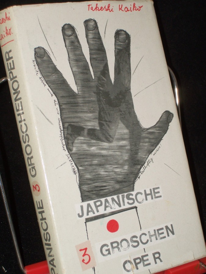 Product image 1 of the product “Japanische Dreigroschenoper = Nihon sammon opera / Takeshi Kaiko. [Aus d. Japan. Dt. von Jürgen Brandt] ”