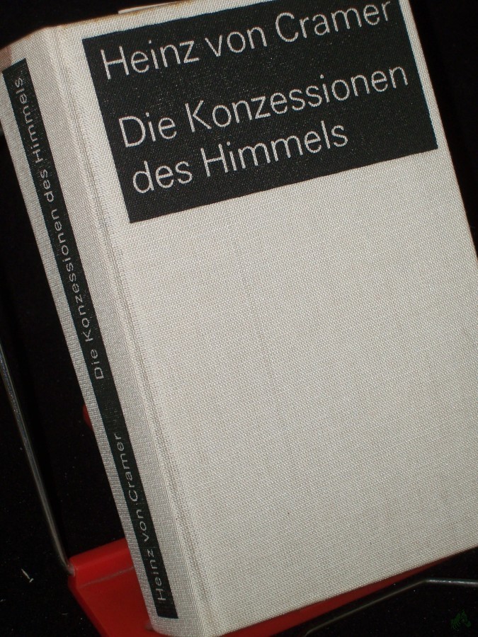 Product image 1 of the product “Die Konzessionen des Himmels : Roman / Heinz von Cramer ”