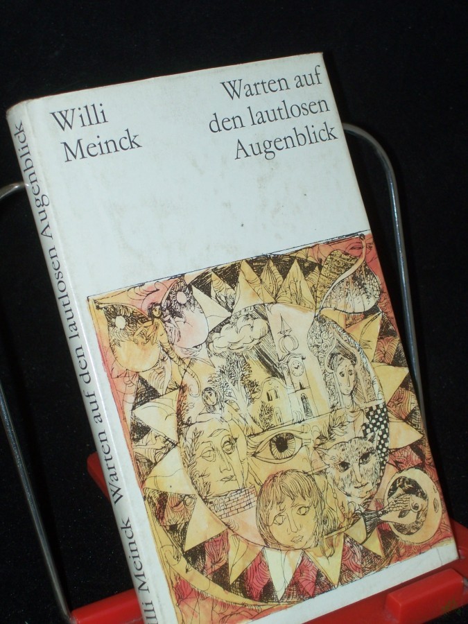 Artikelbild 1 des Artikels “Warten auf den lautlosen Augenblick : Erzählungen / Willi Meinck “