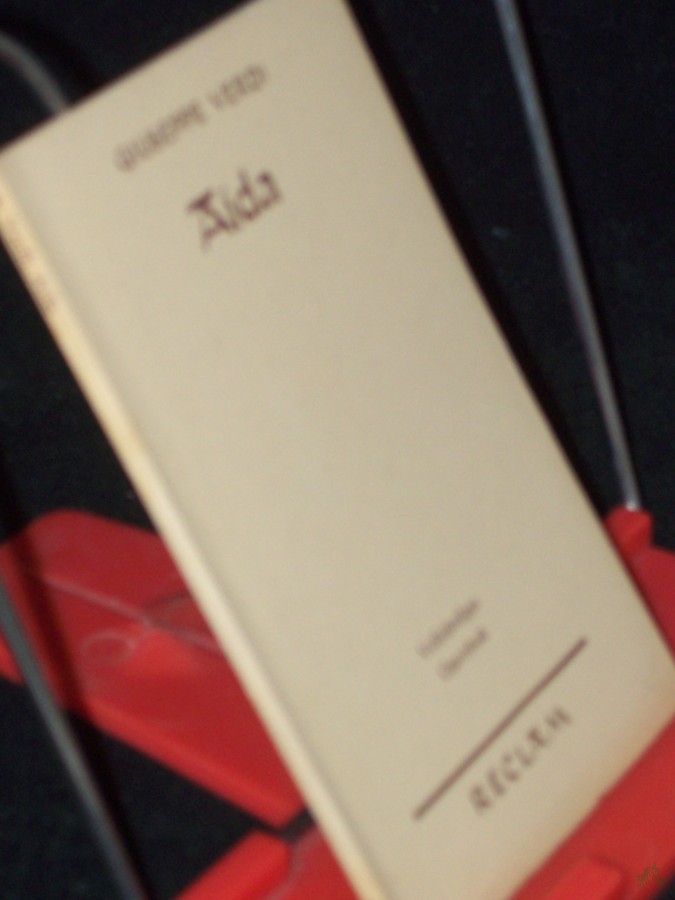 Artikelbild 1 des Artikels “Aida : Oper in 4 Aufzügen / Giuseppe Verdi. Text von Antonio Ghislanzoni. [Für d. dt. Bühne bearb. von Julius Schanz. Hrsg. u. eingel. von Georg Richard Kruse] “