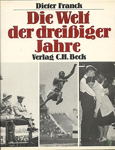 Product image 1 of the product “Die Welt der dreissiger Jahre / Dieter Franck ”