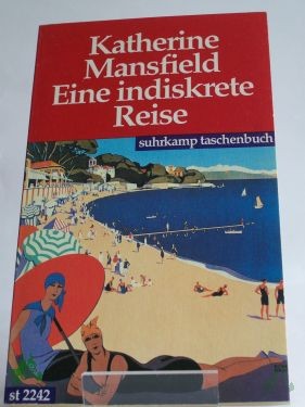 Artikelbild 1 des Artikels “Eine indiskrete Reise / Katherine Mansfield. Aus dem Engl. von Heide Steiner. Ausgew. von Franz-Heinrich Hackel “