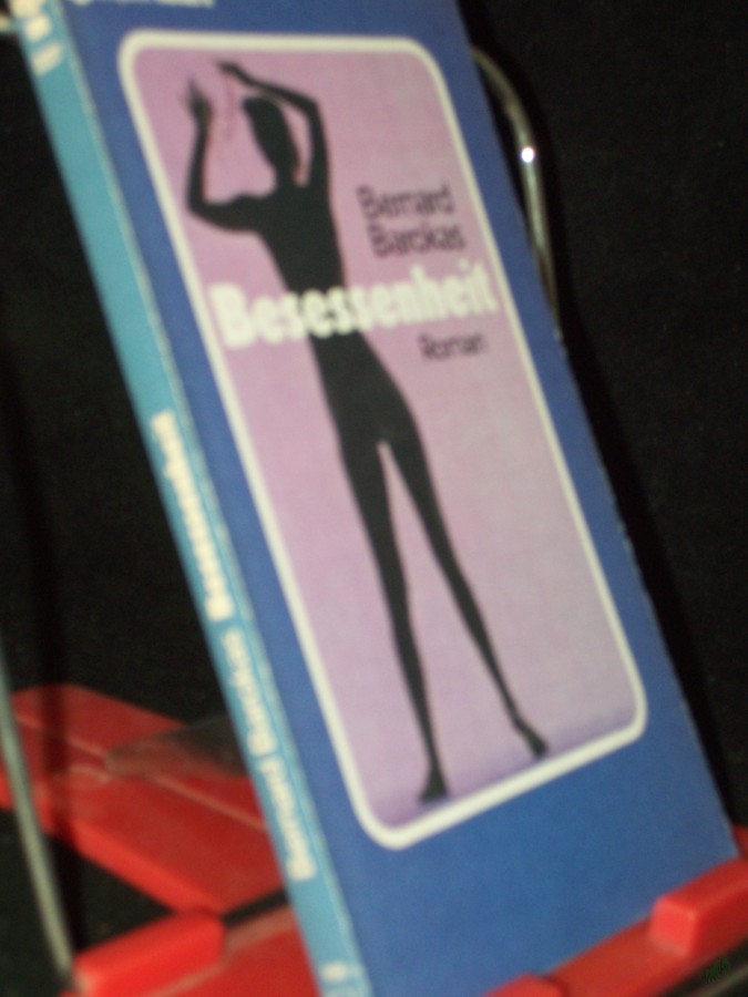 Artikelbild 1 des Artikels “Besessenheit : Roman / Bernard Barokas. [Dt. Übers. Steffi Werner] “