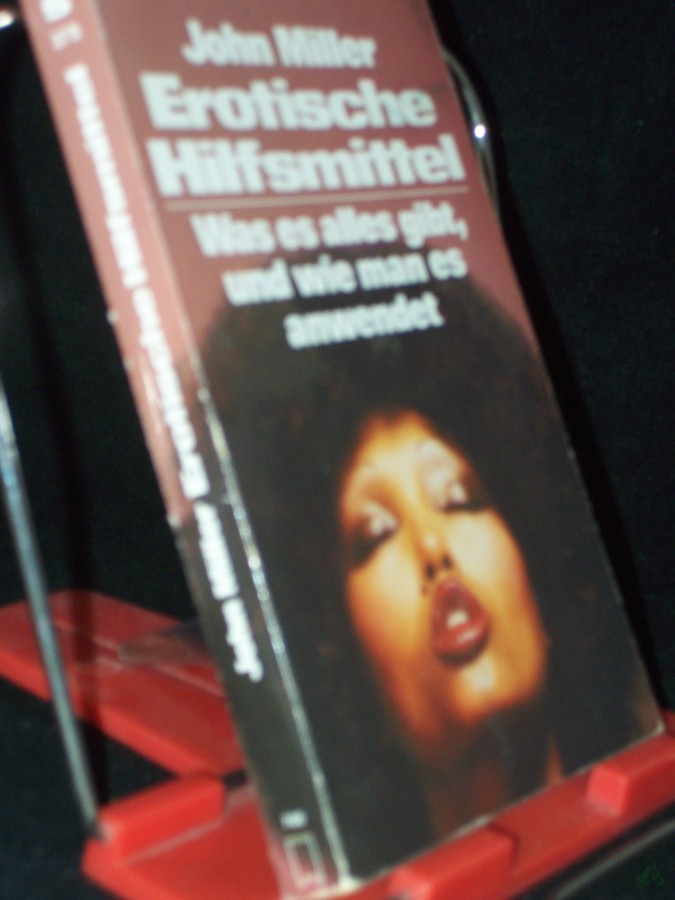 Product image 1 of the product “Erotische Hilfsmittel : was es alles gibt, u. wie man es anwendet / John Miller ”