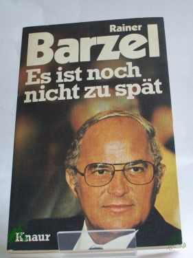 Artikelbild 1 des Artikels “Es ist noch nicht zu spät / Rainer Barzel “