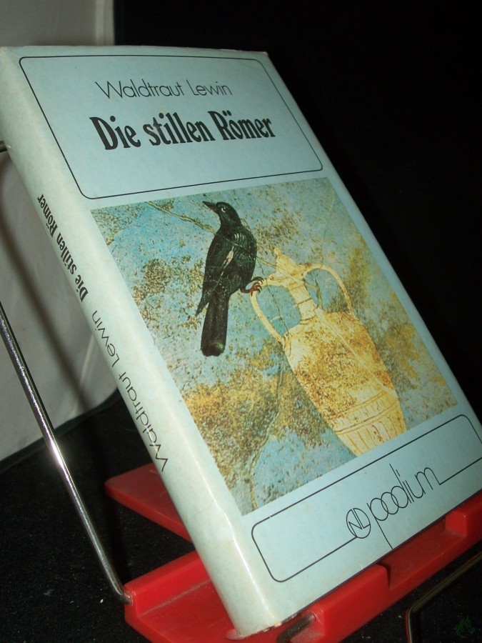 Artikelbild 1 des Artikels “Die stillen Römer : Roman / Waldtraut Lewin “