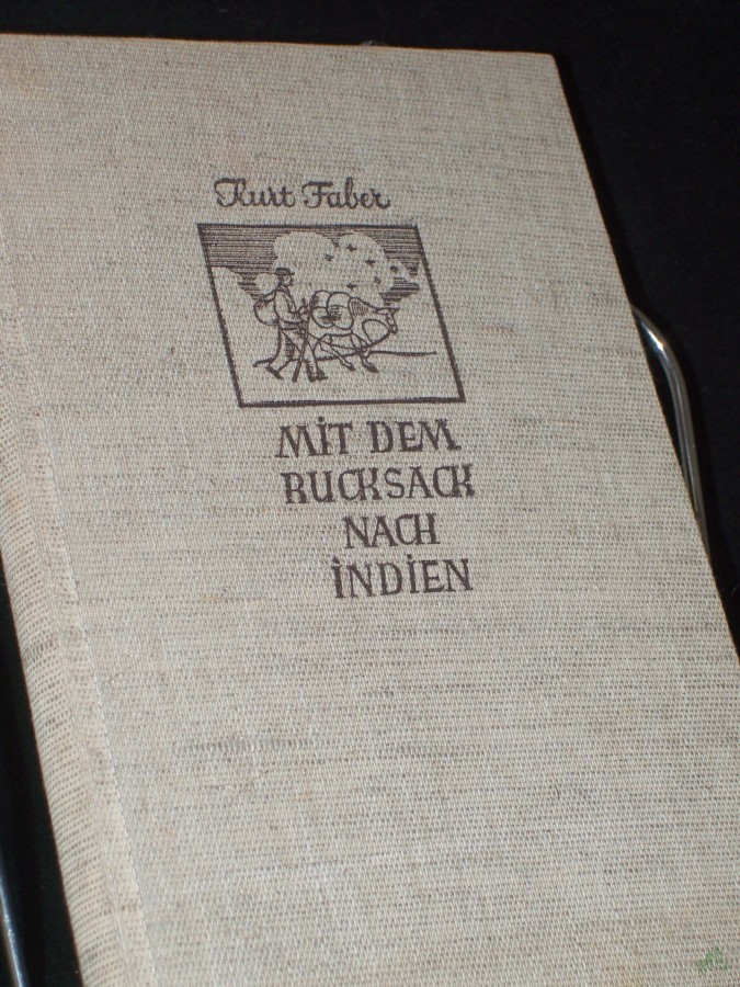 Product image 1 of the product “Mit dem Rucksack nach Indien / Kurt Faber ”