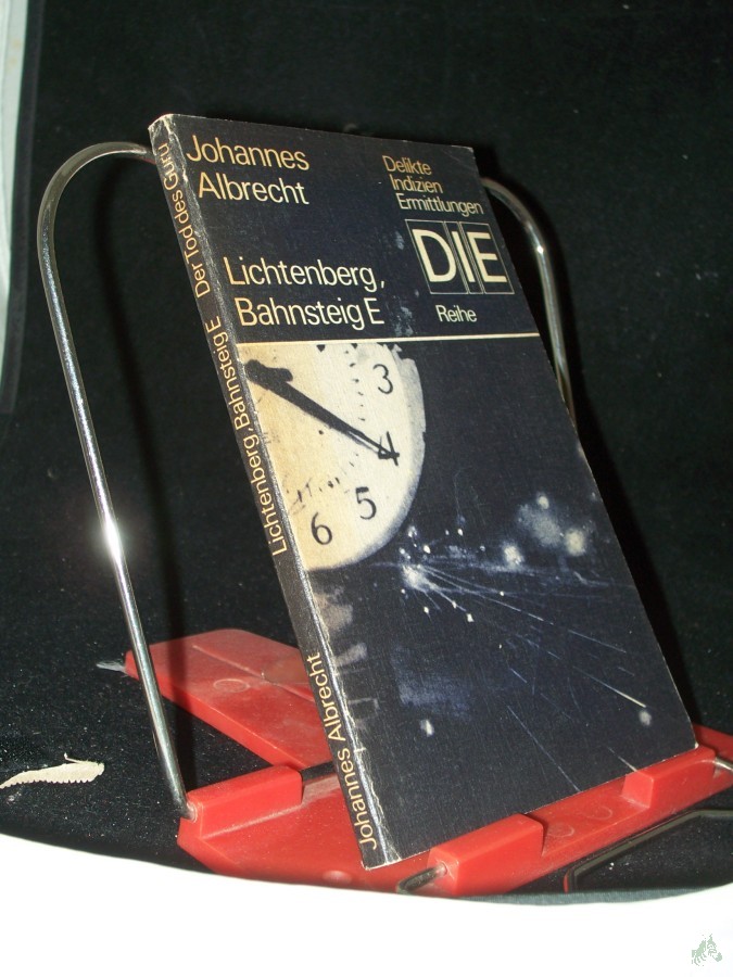 Artikelbild 1 des Artikels “Lichtenberg, Bahnsteig E Der Tod des Guru. [Zwei Kriminalerzählungen] / Johannes Albrecht. [Hrsg. von Barbara Peinke...] “