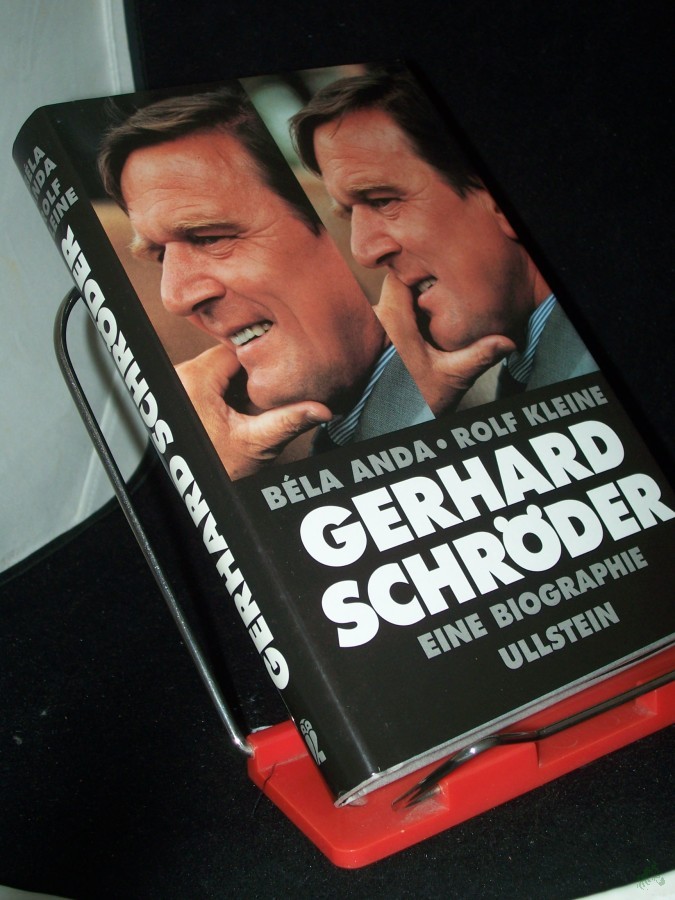 Artikelbild 1 des Artikels “Gerhard Schröder : eine Biographie / Béla Anda ; Rolf Kleine “