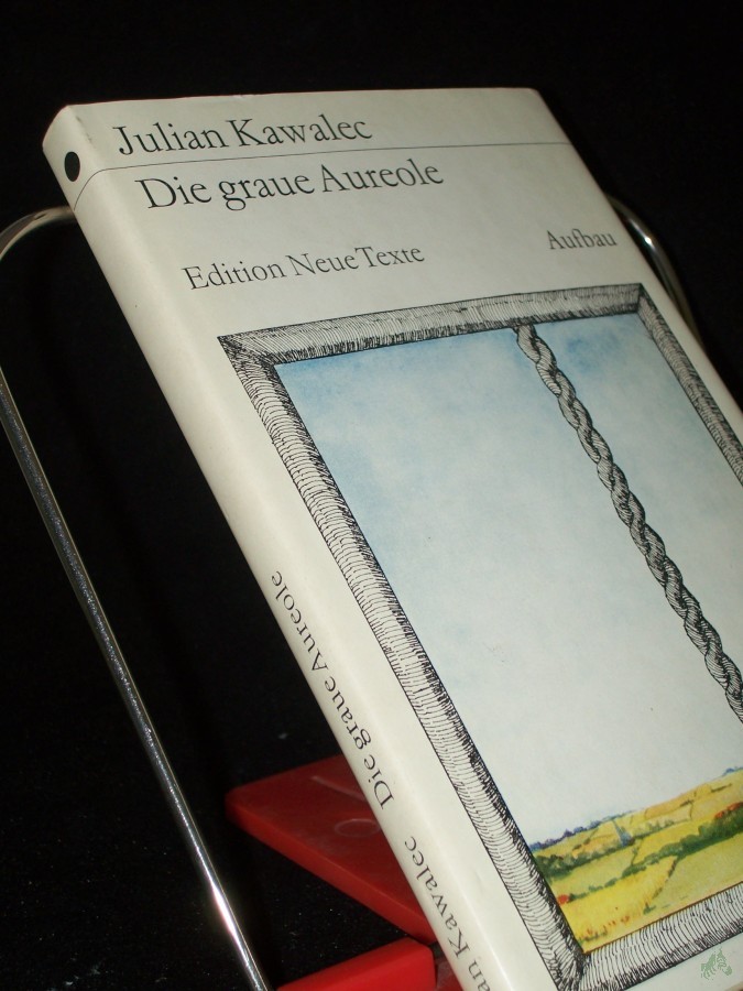 Artikelbild 1 des Artikels “Die graue Aureole / Julian Kawalec. [Aus d. Poln. übers. von Christa u. Johannes Jankowiak. Mit e. Nachbemerkung von Kristiane Lichtenfeld] “