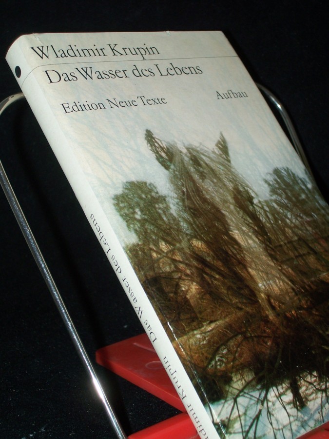 Artikelbild 1 des Artikels “Das Wasser des Lebens / Wladimir Krupin. Dt. von Aljonna Möckel “