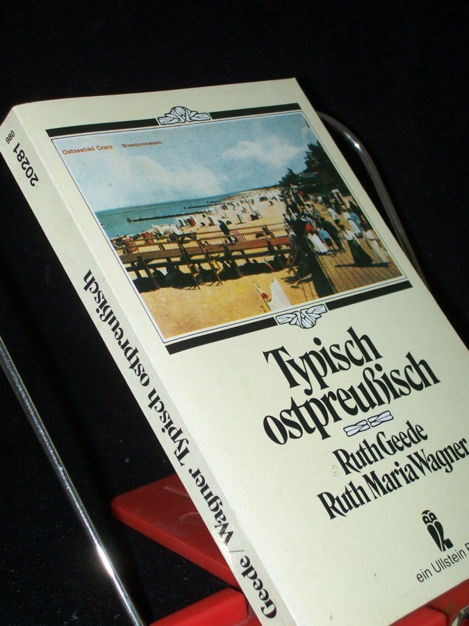 Product image 1 of the product “Typisch ostpreussisch : Heiteres und Besinnliches zum Schmunzeln und Nachdenken / zsgest. von Ruth Geede und Ruth Maria Wagner. Zeichn. von Erich Behrendt ”