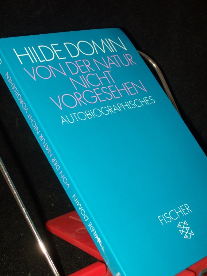 Artikelbild 1 des Artikels “Von der Natur nicht vorgesehen : Autobiographisches / Hilde Domin “