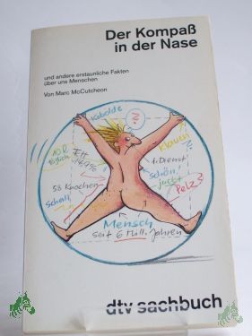 Artikelbild 1 des Artikels “Der Kompass in der Nase und andere erstaunliche Fakten über uns Menschen / Marc McCutcheon. Aus dem Amerikan. von Michael Benthack “