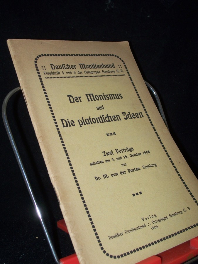 Product image 1 of the product “Der Monismus und Die platonischen Ideen. Zwei Vorträge gehalten am 9. und 12. Oktober 1908. Deutscher Monistenbund Flugschrift 5 und 6 der Ortsgruppe Hamburg ”
