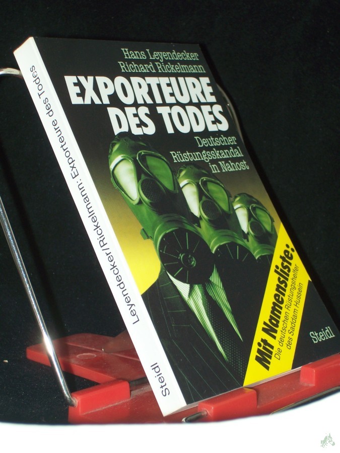 Product image 1 of the product “Exporteure des Todes : deutscher Rüstungsskandal in Nahost / Hans Leyendecker ; Richard Rickelmann ”