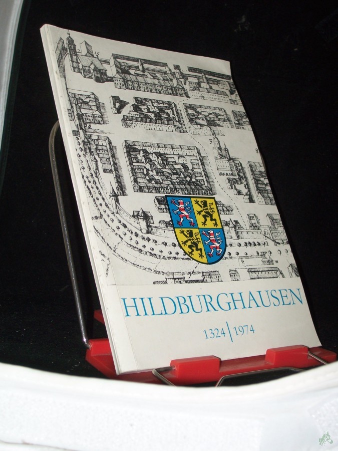 Artikelbild 1 des Artikels “Hildburghausen - 650 Jahre Stadtrecht : Festschrift : 1324-1974 / herausgegeben vom Rat der Stadt Hildburghausen “