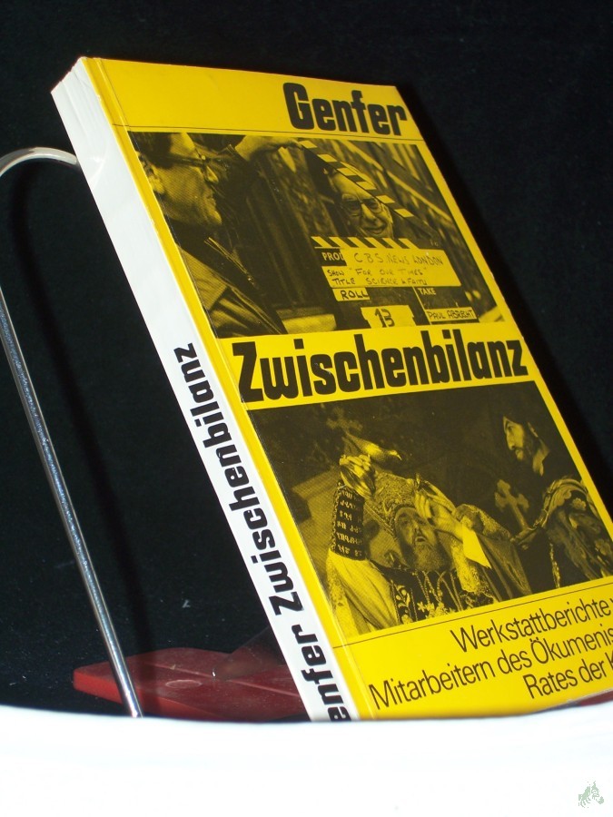 Artikelbild 1 des Artikels “Genfer Zwischenbilanz : Werkstattberichte von Mitarb. d. Ökumen. Rates d. Kirchen / ges., kommentiert u. hrsg. von Christfried Berger “