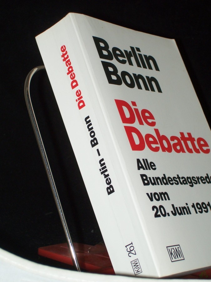 Artikelbild 1 des Artikels “Berlin - Bonn : die Debatte ; alle Bundestagsreden vom 20. Juni 1991 / hrsg. vom Deutschen Bundestag, Referat Öffentlichkeitsarbeit “