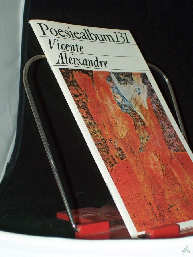 Artikelbild 1 des Artikels “Vicente Aleixandre / Poesiealbum 131 [Ausw. dieses H.: Richard Pietrass. Übertr. von Erich Arendt u. Katja Hayek Arendt] “