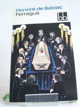 Product image 1 of the product “Ferragus / Honore de Balzac. Aus d. Franz. übers. von Christel Gersch ”