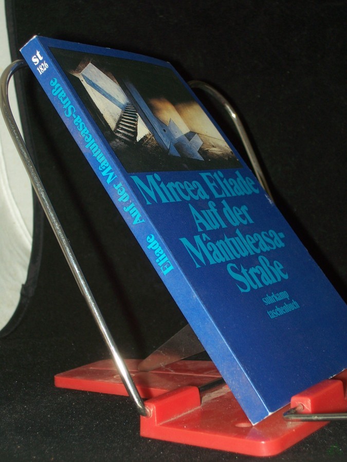 Product image 1 of the product “Auf der Mantuleasa-Strasse / Mircea Eliade. [Aus dem Rumän. von Edith Horowitz-Silbermann] ”