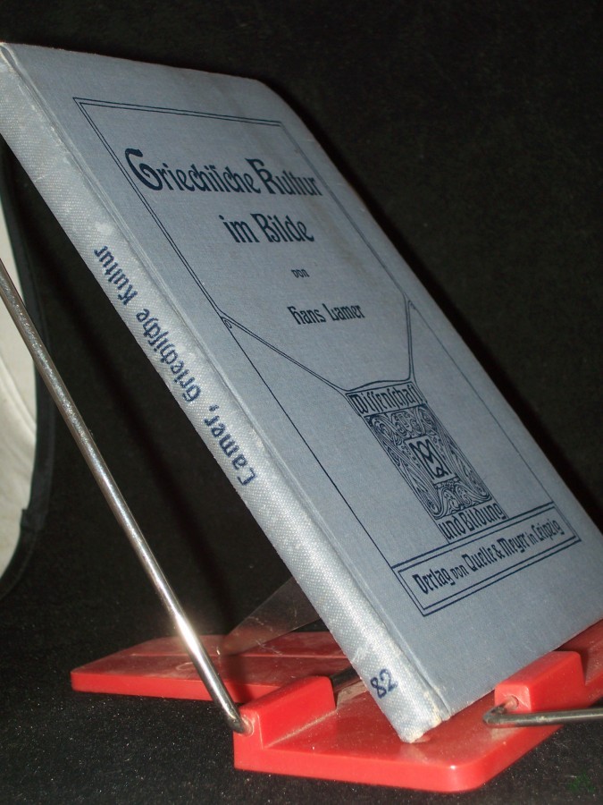 Product image 1 of the product “Griechische Kultur im Bilde - Wissenschaft und Bildung Nr. 82 - Mit 145 Abbildungen auf 96 Tafeln ”