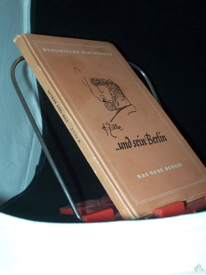 Product image 1 of the product “H. Zille... und sein Berlin : Persönl. Erinnergn an d. Meister / v. Walter Zille ”