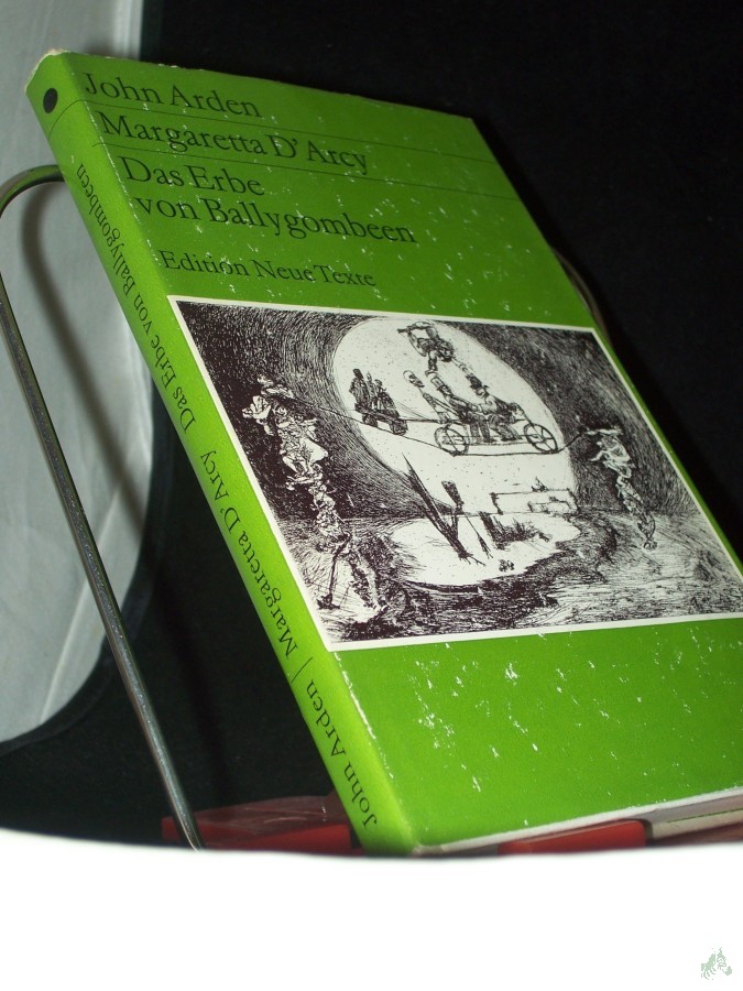 Product image 1 of the product “Das Erbe von Ballygombeen : e. anglo-ir. Melodrama / John Arden ; Margaretta D'Arcy. [Aus d. Engl. übers. von Jürgen Bansemer] ”