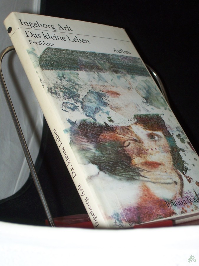 Artikelbild 1 des Artikels “Das kleine Leben : Erzählung / Ingeborg Arlt “