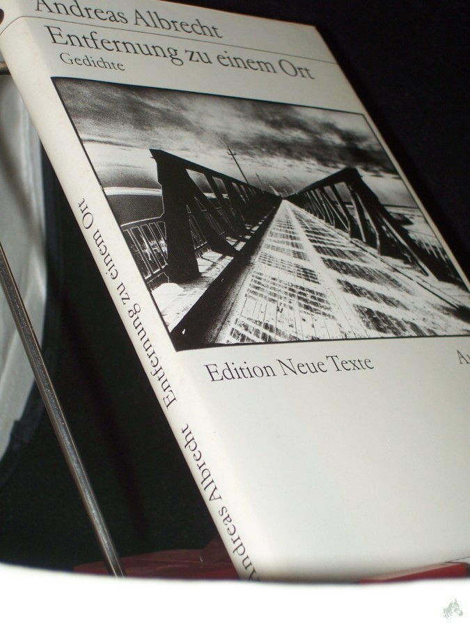 Product image 1 of the product “Entfernung zu einem anderen Ort : Gedichte / Andreas Albrecht ”