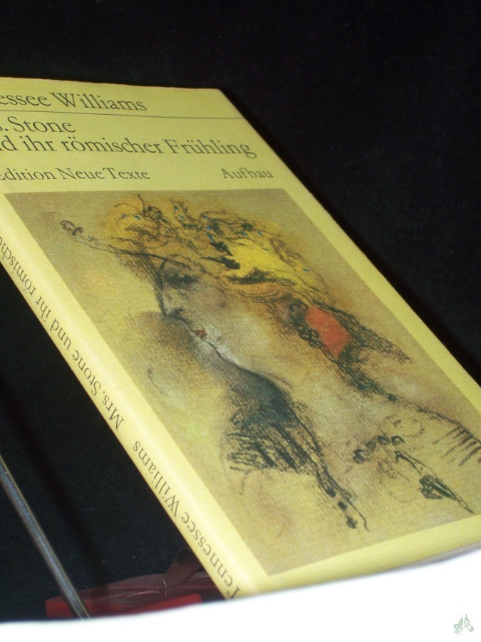 Artikelbild 1 des Artikels “Mrs. [Mistress] Stone und ihr römischer Frühling / Tennessee Williams. Aus d. Amerikan. übers. von Kurt Heinrich Hansen “