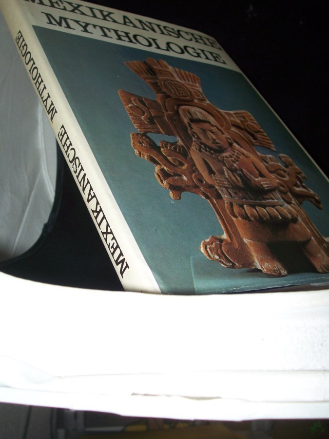 Artikelbild 1 des Artikels “Mexikanische Mythologie / Irene Nicholson. [Ins Dt. übertr. von Ursula Buhle] “