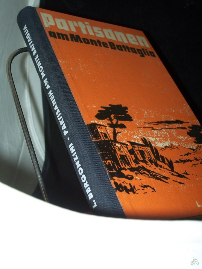 Product image 1 of the product “Partisanen am Monte Battaglia / Luciano Bergonzini. [Ins Dt. übertr. v. Egon Wiszniewsky] ”