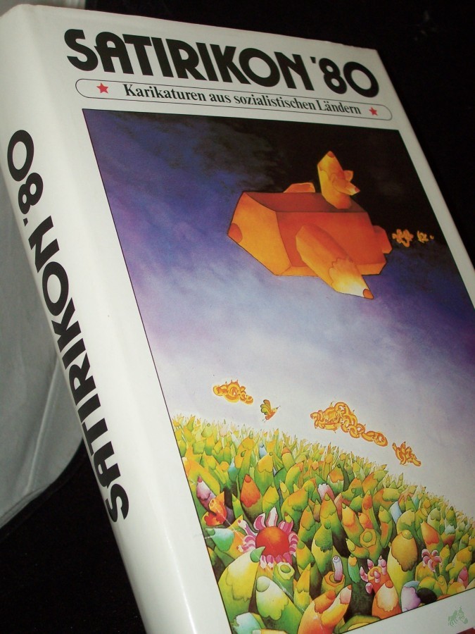 Product image 1 of the product “[Satirikon achtzig] Satirikon '80 : Karikaturen aus sozialist. Ländern / gesammelt u. hrsg. von Eryk Lipinski u. Herbert Sandberg ”