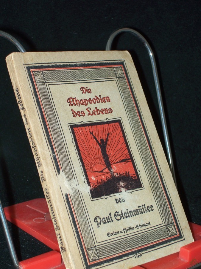 Product image 1 of the product “Die Rhapsodien des Lebens / Von Paul Steinmüller ”