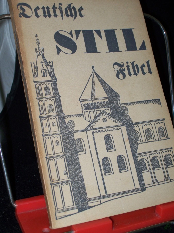 Artikelbild 1 des Artikels “Deutsche Stilfibel / Ludwig Grote. Bilder v. Egon Pruggmayer “