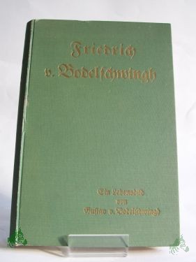 Artikelbild 1 des Artikels “Friedrich v. Bodelschwingh : Ein Lebensbild / G. v. Bodelschwingh “